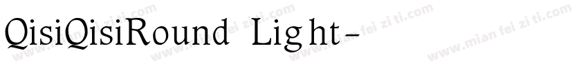 QisiQisiRound Light字体转换